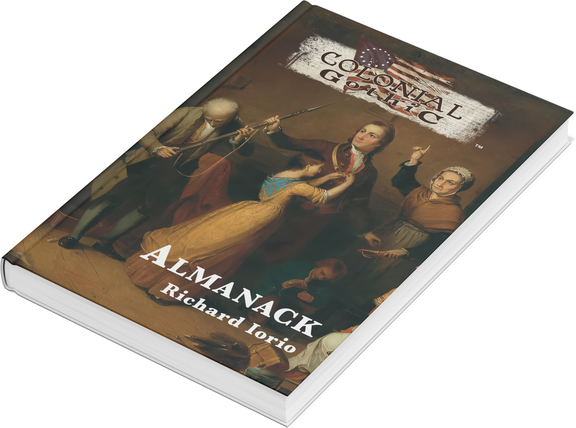 Colonial Gothic Revolution Edition Almanack Colonial Gothic Revolution Edition Almanack